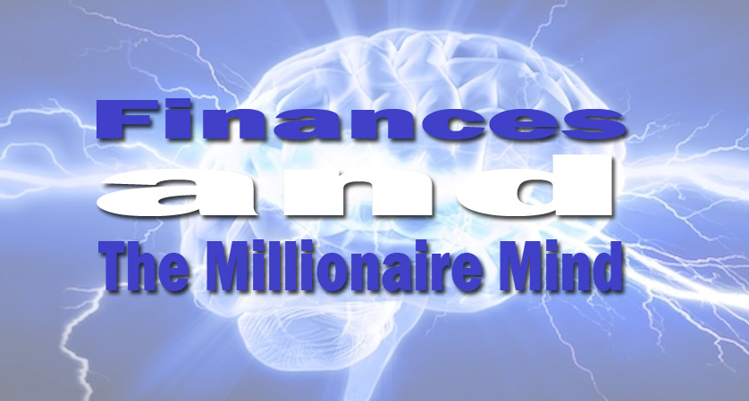 Finances and The Millionaire Mind